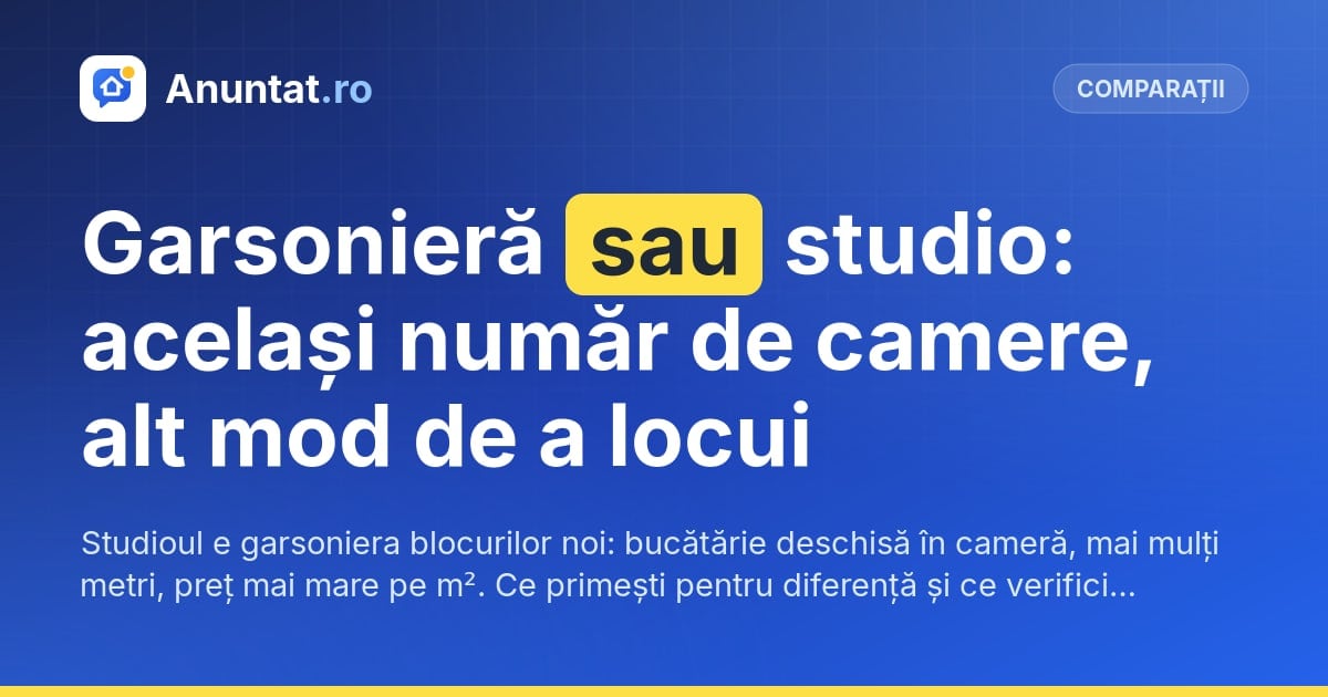 Garsonieră sau studio: același număr de camere, alt mod de a locui
